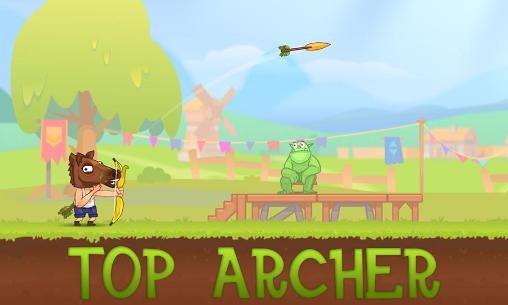 Скачать Top archer: Android Игры с физикой игра на телефон и планшет.