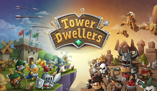 Скачать Tower dwellers: Android игра на телефон и планшет.