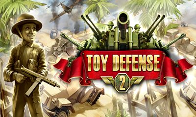 Скачать Toy Defense 2: Android Стратегии игра на телефон и планшет.
