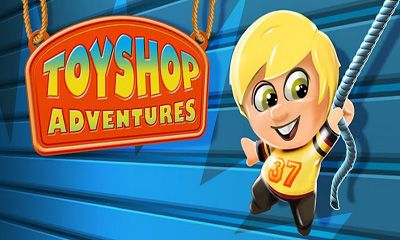 Скачать Toyshop Adventures 3D: Android Бродилки (Action) игра на телефон и планшет.