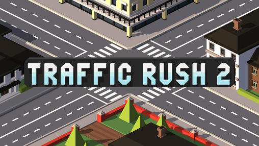 Скачать Traffic rush 2 на Андроид 4.0.3 бесплатно.