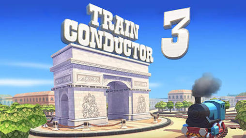 Скачать Train Conductor 3: Android Aнонс игра на телефон и планшет.