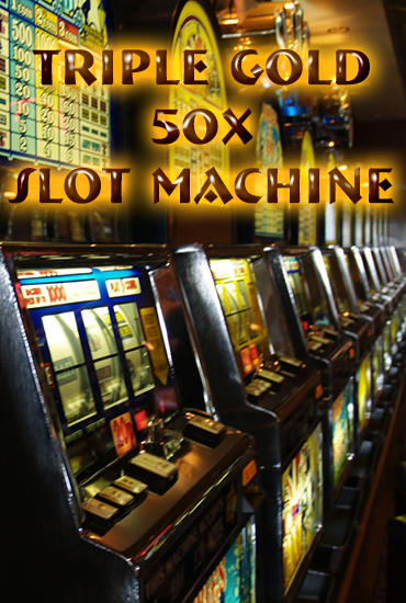 Скачать Triple gold 50x: Slot machine: Android игра на телефон и планшет.