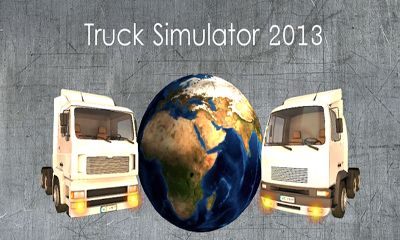 Скачать Truck Simulator 2013: Android игра на телефон и планшет.