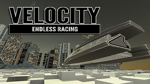 Скачать Velocity: Endless racing: Android Леталки игра на телефон и планшет.
