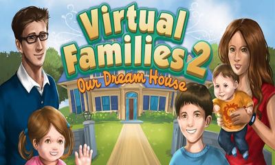 Скачать Virtual Families 2: Android Симуляторы игра на телефон и планшет.