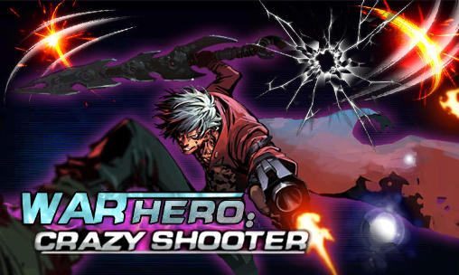 Скачать War hero: Crazy shooter: Android Стрелялки игра на телефон и планшет.