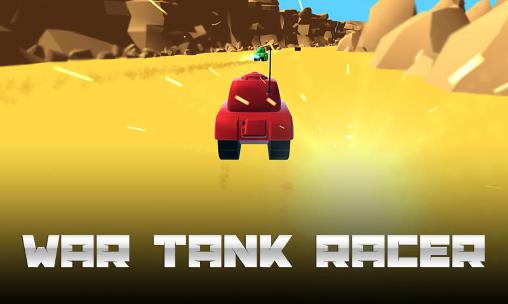 Скачать War tank racer: Android Игры для мальчиков игра на телефон и планшет.
