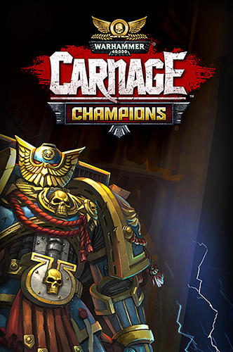 Скачать Warhammer 40000: Carnage champions: Android Слешеры игра на телефон и планшет.