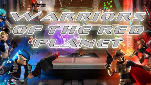 Скачать Warriors of the red planet: Android Online игра на телефон и планшет.