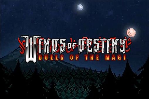 Winds of destiny: Duels of the magi