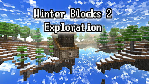 Скачать Winter blocks 2: Exploration: Android Песочница игра на телефон и планшет.