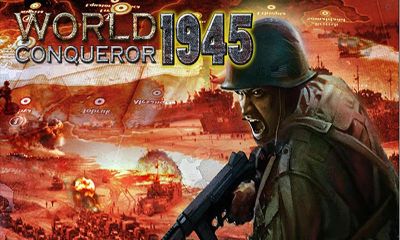 Скачать World Conqueror 1945: Android Стратегии игра на телефон и планшет.