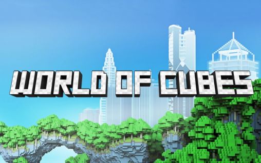 Скачать World of cubes: Android игра на телефон и планшет.
