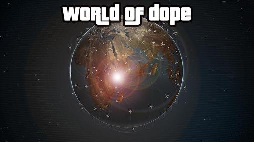 Скачать World of dope: Android Экономические игра на телефон и планшет.