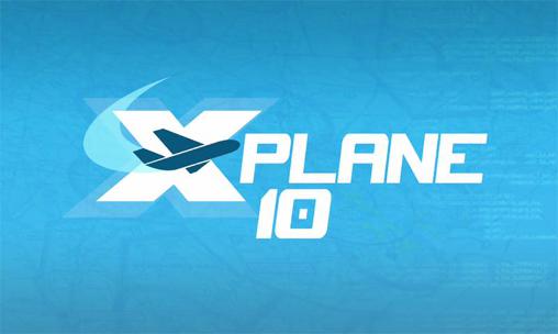 Скачать X-plane 10: Flight simulator на Андроид 4.1 бесплатно.
