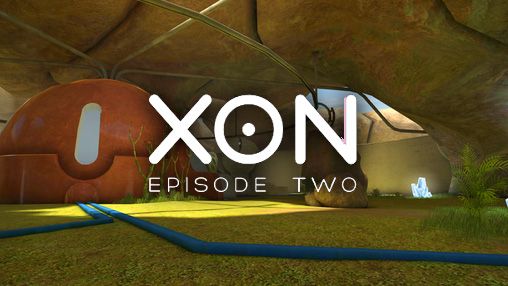 Скачать XON: Episode two на Андроид 4.0.4 бесплатно.