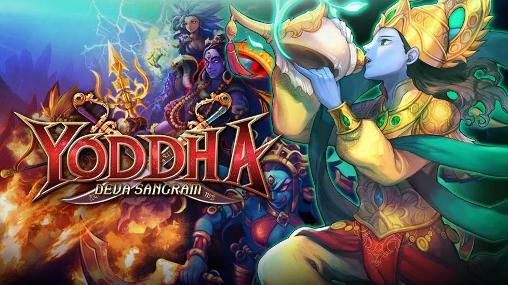 Скачать Yoddha: Deva Sangram: Android Аниме игра на телефон и планшет.