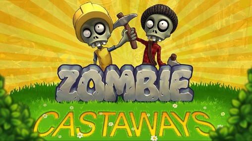 Скачать Zombie castaways: Android Зомби игра на телефон и планшет.