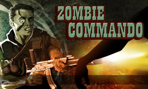 Скачать Zombie commando 2014: Android игра на телефон и планшет.
