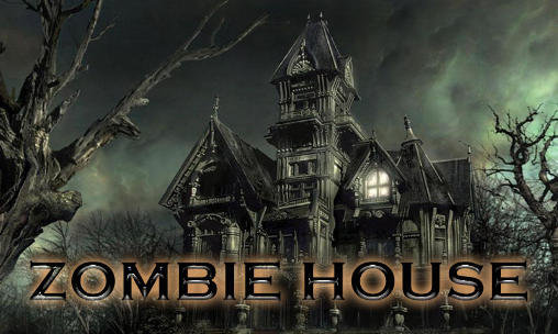 Скачать Zombie house: Android Aнонс игра на телефон и планшет.