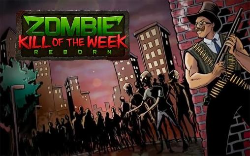 Скачать Zombie kill of the week: Reborn: Android Online игра на телефон и планшет.