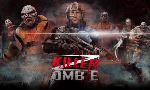 Скачать Zombie killer: Android игра на телефон и планшет.