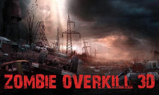 Скачать Zombie overkill 3D на Андроид 2.1 бесплатно.