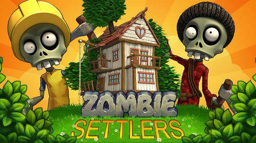 Скачать Zombie settlers на Андроид 4.0.3 бесплатно.