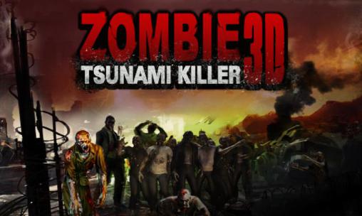 Zombie tsunami killer