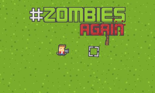 Скачать Zombies again: Android Сенсорные игра на телефон и планшет.