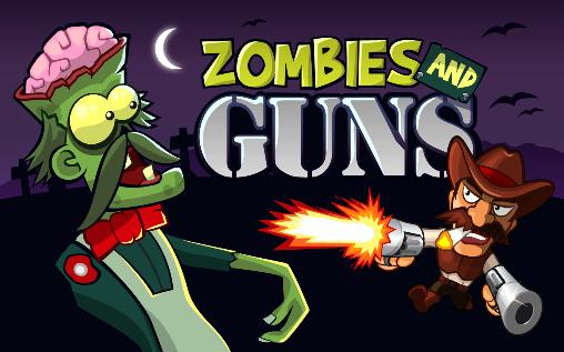Скачать Zombies and guns: Android Стрелялки игра на телефон и планшет.
