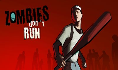 Скачать Zombies Don't Run: Android Аркады игра на телефон и планшет.
