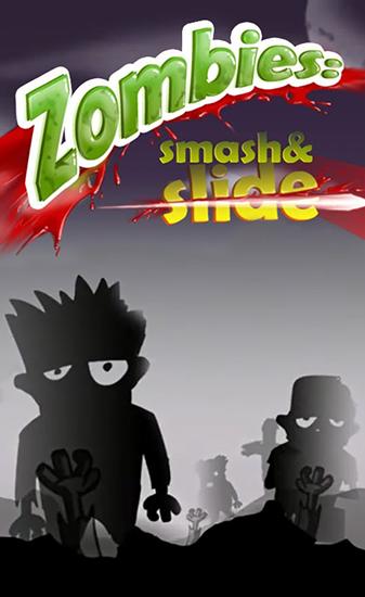 Zombies: Smash and slide