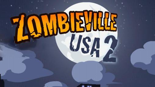 Скачать Zombieville USA 2 на Андроид 4.1 бесплатно.