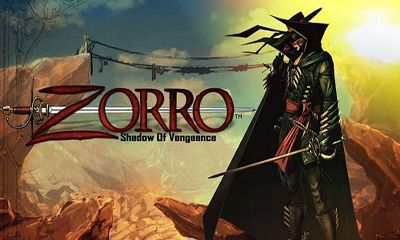 Скачать Zorro Shadow of Vengeance: Android игра на телефон и планшет.