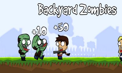 Скачать Backyard Zombies: Android Аркады игра на телефон и планшет.