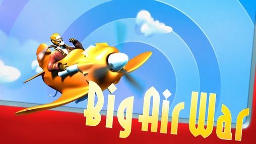 Скачать Big air war: Android Стрелялки игра на телефон и планшет.