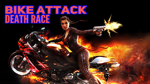 Скачать Bike attack: Death race: Android Мотоциклы игра на телефон и планшет.