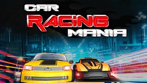 Скачать Car racing mania 2016: Android Гонки на шоссе игра на телефон и планшет.