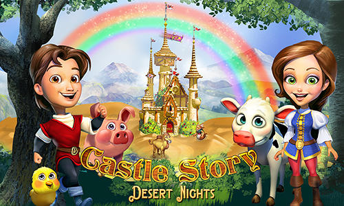 Скачать Castle story: Desert nights: Android Для детей игра на телефон и планшет.