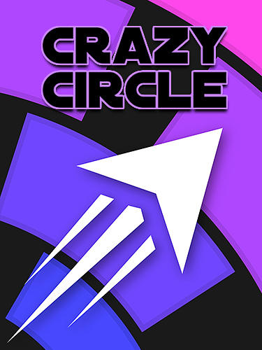 Скачать Crazy circle: Android Игры на реакцию игра на телефон и планшет.