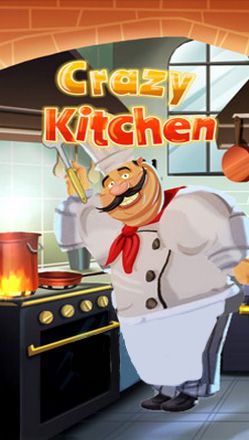 Скачать Crazy kitchen на Андроид 4.0.4 бесплатно.