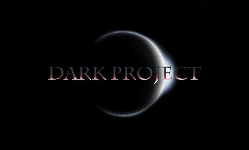 Dark project