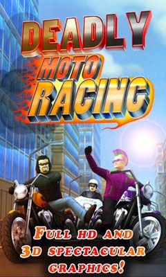 Скачать Deadly Moto Racing: Android игра на телефон и планшет.