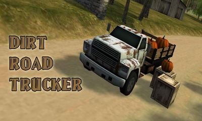 Скачать Dirt Road Trucker 3D: Android Гонки игра на телефон и планшет.