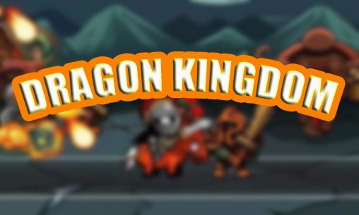 Скачать Dragon kingdom: Android Стратегии игра на телефон и планшет.