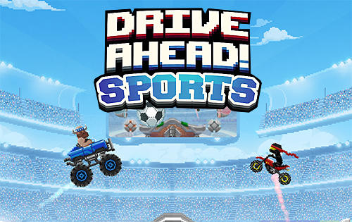 Скачать Drive ahead! Sports: Android Игры с физикой игра на телефон и планшет.