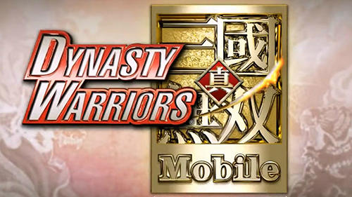 Скачать Dynasty warriors mobile: Android Aнонс игра на телефон и планшет.