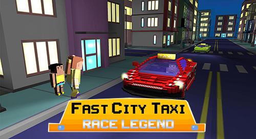 Скачать Fast city taxi race legend: Android Машины игра на телефон и планшет.